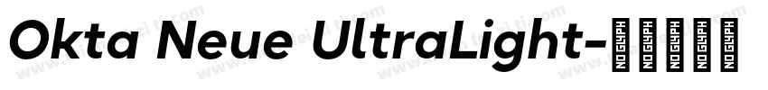 Okta Neue UltraLight字体转换